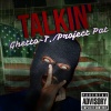 Ghetto-T.、Project Pat《Talkin' (feat. Project Pat)(Explicit)》[MP3/LRC]