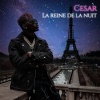 Cesar - La reine de la nuit