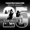 Roger Singson - Framed Shots Camera Club Bente Singko