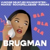 M3RON3、Vunzige Deuntjes Soundsystem、Rockefellababe、Makkie - Brugman