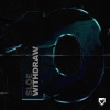 SLOE - Withdraw