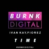 Ivan Kay、DJ FIOREZ - Time