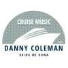 Danny Coleman - Bring Me Down