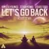 Krysta Youngs、Stash Konig、Liquid Todd - Let's Go Back (Acoustic Mix)