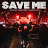 Sickmode、Rooler、Krowdexx - SAVE ME