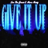 Low the Great、Marc Nasty - Give It Up (Explicit)