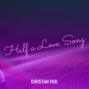Christian Paul - Half a Love Song