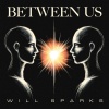 Will Sparks、Mryn《Between Us》[MP3/LRC]