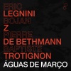 Pianoforte、Baptiste Trotignon、Eric Legnini、Bojan Z、Pierre de Bethmann《Águas de Março》[MP3/LRC]