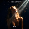 Efa、Blaikz、lisawanderlust - I Don't Know Why