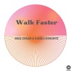 Mike Zoran、Danilo Dumonte - Walk Faster