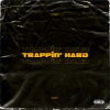 Fqby、Gafi ja - Trappin' Hard (feat. Gafi Ja)(Explicit)