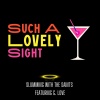 Slumming with the Saints、G. Love - Such A Lovely Sight (feat. G. Love)(Explicit)