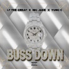 LT Tha Great、Big Jade、Yung C - Buss Down (Explicit)