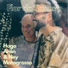 Hugo Arán、ney matogrosso - Flor do Sahara