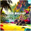 Nicco、Bulljay - Ecstasy