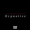 Mic Giuliani - Hypnotize (Special Version) (Explicit)