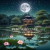 RELAXING、Healing Music《Pure Ambience》[MP3/LRC]