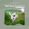 Perritos Fantásticos - Bigotes en el Viento