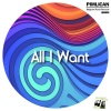 Pimlican - All I Want