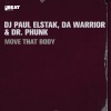 Paul Elstak、Da Warrior、Dr. Phunk - Move That Body