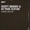 Scott Brown、Paul Elstak - Smoke This MF