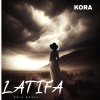 Kora《Latifa》[MP3/LRC]