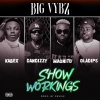 Big Vybz、Rexxie、Kabex、Magnito、DanDizzy、Oladips - SHOW WORKINGS (feat. Magnito, DanDizzy, Oladips & Kabex)