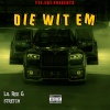 Lil Ree、stretch - Die Wit Em (feat. Stretch)(Explicit)