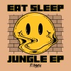 DJ Hybrid《Eat Sleep Jungle》[MP3/LRC]