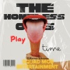 The Homeless Ones - Party Time (Sport Mode)(Explicit)