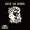 Jared Petteys、the headliners - Just Go Baby