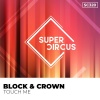 Block & Crown《Touch Me》[MP3/LRC]