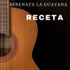 Serenata La Guayana - Receta