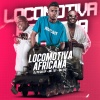 Mc Toy、Mc Pai、Dj Ph Da Vp、Dj Peu - Locomotiva Africana (Explicit)