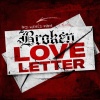 3rd World Rara、Lil Blood - Broken Love Letter (feat. Lil Blood)(Explicit)