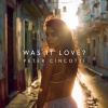 peter cincotti - Was It Love?