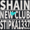 Shain、Stipka1337 - New Club (Explicit)