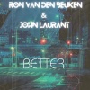 Ron Van Den Beuken、John Laurant - Better (Radio edit)