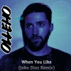 Olleho、Jako Diaz - When You Like (Jako Diaz Remix)