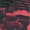 The Psychx Generatixn、Fifth Dimension、MoMo$、Diabxlikal Kay、Kxng Lxcx - $unday Tea (feat. Fifth Dimension, MoMo$, Diabxlikal Kay & Kxng Lxcx)(Explicit)