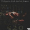 The Psychx Generatixn、Fifth Dimension、MoMo$、MACKS KEITH、Kxng Lxcx - 420 (feat. Fifth Dimension, MoMo$, Macks Keith & Kxng Lxcx)(Explicit)