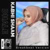 DJ Lunox - Kabhi Shaam Dhale (Breakbeat)