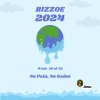 Bizzoe - No Pain, No Gains (Explicit)