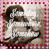 Wynona Carr、Carr - Someday, Somewhere, Somehow