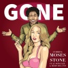 moses stone、Shwayze、Hero DeLano - Gone (feat. Shwayze & Hero DeLano)(Explicit)