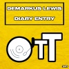 Demarkus Lewis - Diary Entry