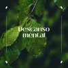 Paz Interior、Sosiego profundo、Respiración suave - Descanso mental