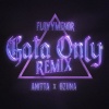 Floyymenor、Ozuna、Anitta - Gata Only (Remix)