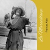 Frances Alda - La Marseillaise